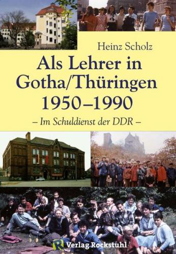 Als Lehrer in Gotha/Thüringen 1950–1990 (Ebook - EPUB) 