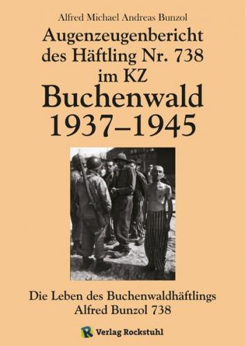 Die Leben des Buchenwaldhäftlings Alfred Bunzol 738 (Ebook - Mobi) 