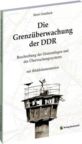 Die Grenzüberwachung der DDR 