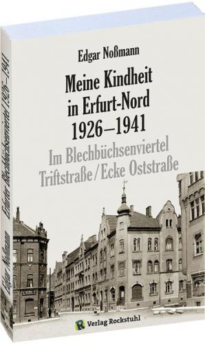 Meine Kindheit in Erfurt-Nord 1926–1941 