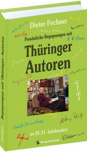 Persönliche Begegnungen mit Thüringer Autoren 