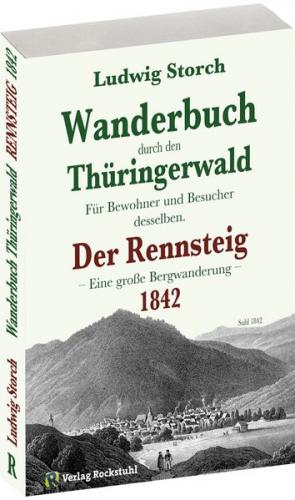 Wanderbuch durch den Thüringerwald 1842. Für Bewohner und Besucher desselben. 