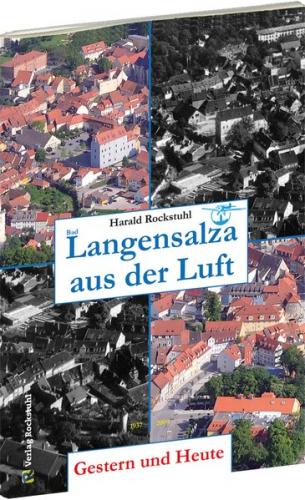 BAD LANGENSALZA aus der Luft - Gestern und Heute 