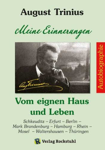AUGUST TRINIIUS Autobiographie - Meine Erinnerungen - Vom eignen Haus und Leben (Ebook - EPUB) 