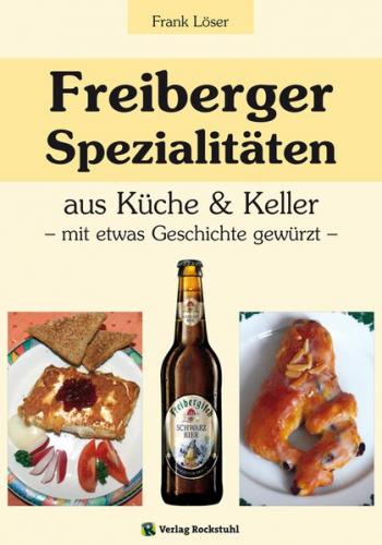 Freiberger Spezialitäten aus Küche & Keller (Ebook - EPUB) 