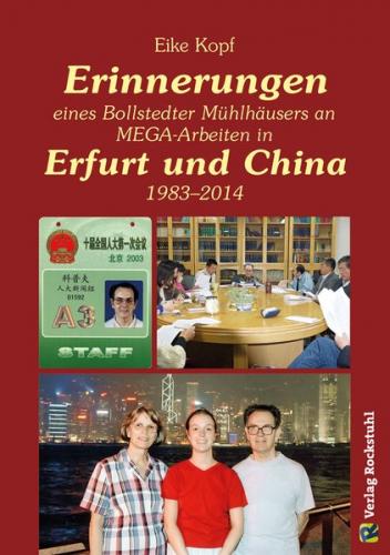 Erinnerungen eines Bollstedter Mühlhäusers an MEGA-Arbeiten in Erfurt und China 1983–2014 (Ebook - Mobi) 