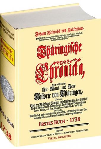 Thüringische Chronicka 1738 - Erstes Buch (1 von 3) [Thüringen Chronik] 