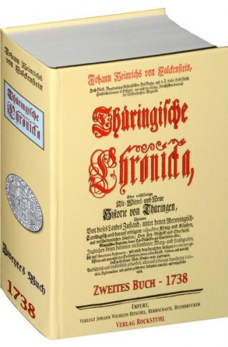 Thüringische Chronicka 1738 - Das Zweyte Buch (2 von 3) [Thüringen Chronik] 