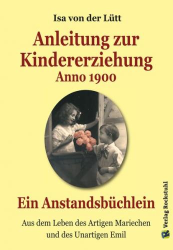 Anleitung zur Kindererziehung Anno 1900 (Ebook - EPUB) 