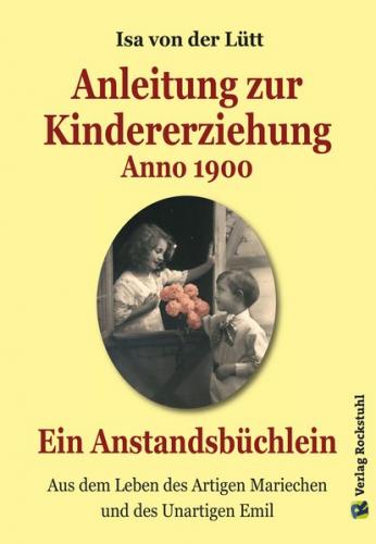 Anleitung zur Kindererziehung Anno 1900 (Ebook - Mobi) 