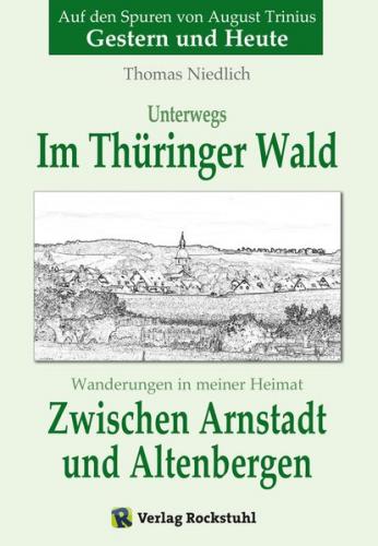 Zwischen Arnstadt und Altenbergen - Wanderungen in meiner Heimat (Ebook - EPUB) 