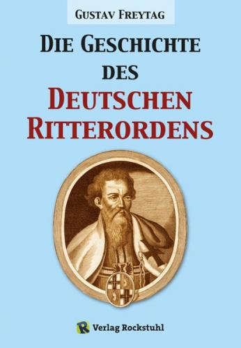 Die Geschichte des Deutschen Ritterordens (Ebook - Mobi) 
