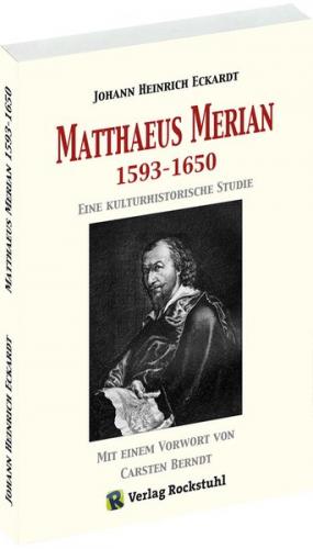 Matthaeus Merian - Eine kulturhistorische Studie 