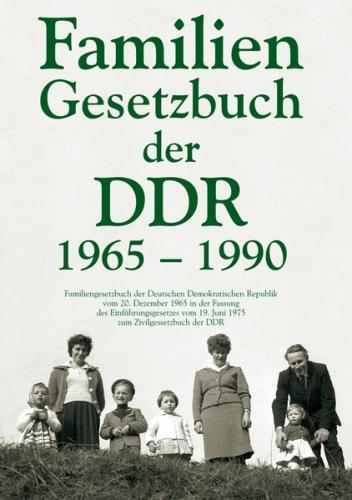 Familiengesetzbuch der DDR 1965-1990 (Ebook - Mobi) 