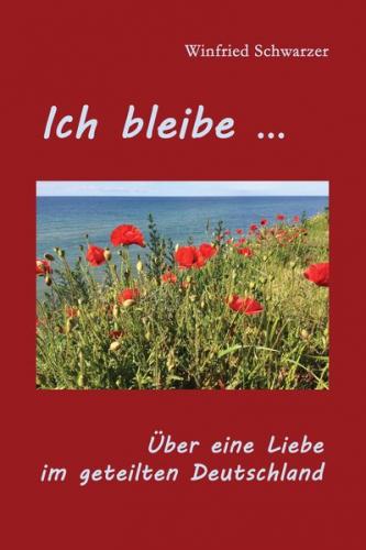 Ich bleibe ... 