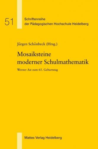 Mosaiksteine moderner Schulmathematik 