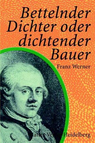 Bettelnder Dichter oder dichtender Bauer 