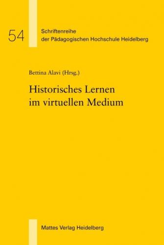 Historisches Lernen im virtuellen Medium 