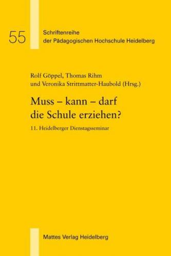 Muss - kann - darf die Schule erziehen? 