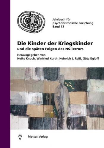Die Kinder der Kriegskinder und die späten Folgen des NS-Terrors 