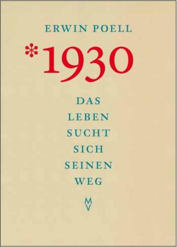 *1930. Das Leben sucht sich seinen Weg 