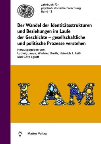 Der Wandel der Identitätsstrukturen und Beziehungen im Laufe der Geschichte – gesellschaftliche und politische Prozesse verstehen 