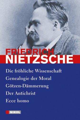Nietzsche: Ausgewählte Werke 
