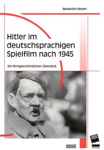 Hitler im deutschsprachigen Spielfilm nach 1945 
