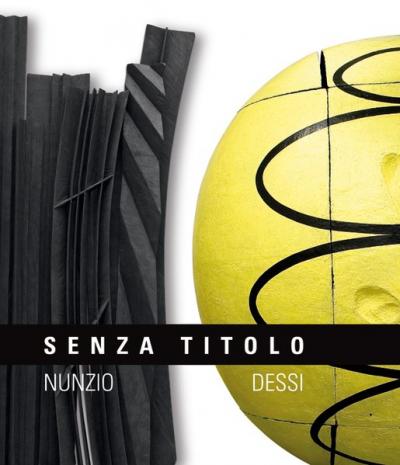 Museum Biedermann SENZA TITOLO – NUNZIO · DESSI 