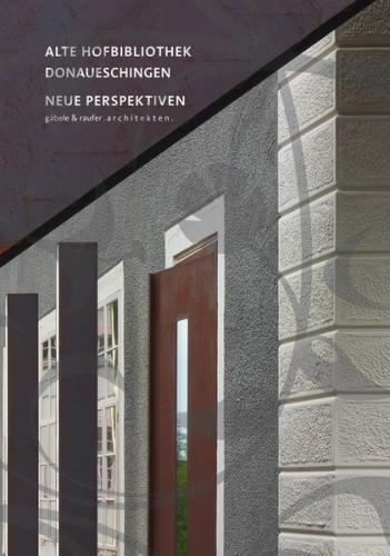 Alte Hofbibliothek Donaueschingen – Neue Perspektiven 
