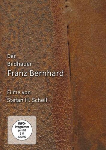 Der Bildhauer Franz Bernhard 