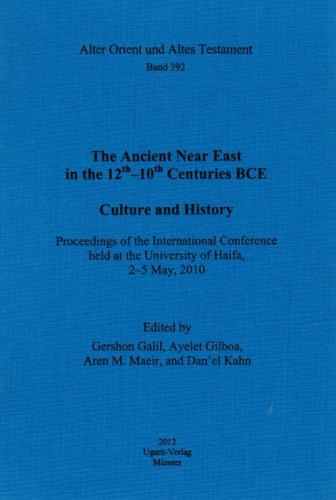 The Ancient Near East in the 12th–10th Centuries BCE: Culture and History 