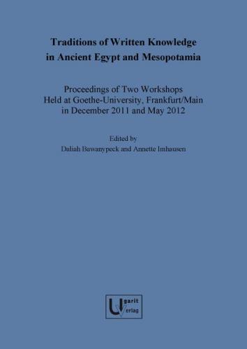 Traditions of Written Knowledge in Ancient Egypt and Mesopotamia 