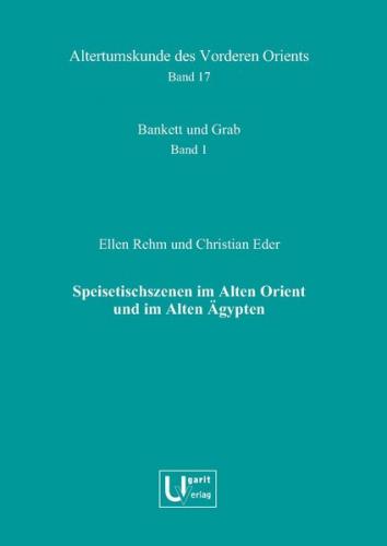 Speisetischszenen im Alten Orient und im Alten Ägypten  