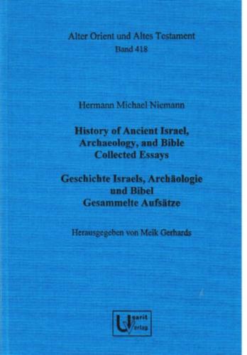 Hermann Michael Niemann - History of Ancient Israel, Archaeology, and Bible / Geschichte Israels, Archäologie und Bibel 