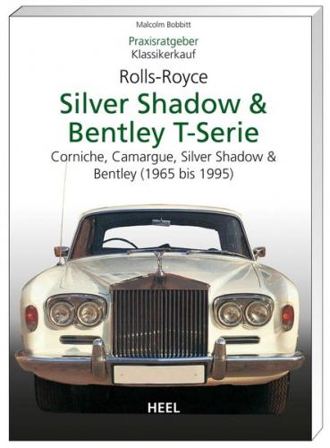 Praxisratgeber Klassikerkauf Rolls Royce Silver Shadow & Bentley T-Serie 