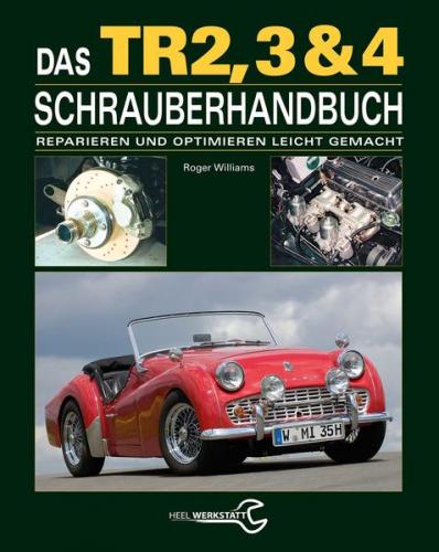 Das Triumph TR2, 3 & 4 Schrauberhandbuch 