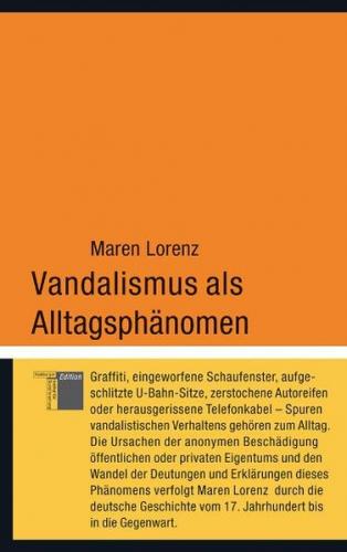 Vandalismus als Alltagsphänomen 