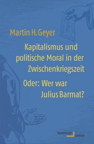 Kapitalismus und politische Moral in der Zwischenkriegszeit 