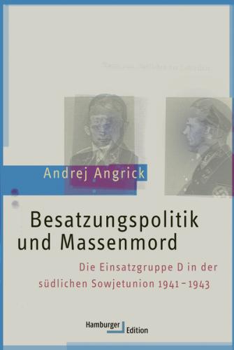 Besatzungspolitik und Massenmord 