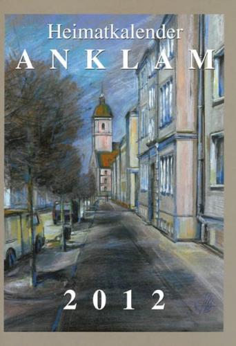 Heimatkalender Anklam 2012 