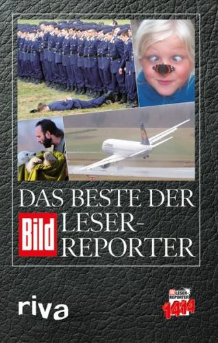 Das Beste der BILD-Leser-Reporter 