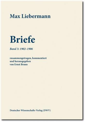 Max Liebermann: Briefe / Max Liebermann: Briefe 