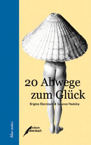 20 Abwege zum Glück 
