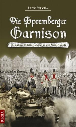 Die Spremberger Garnison 