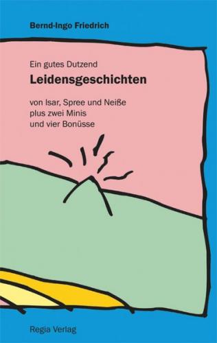 Ein gutes Dutzend Leidensgeschichten 