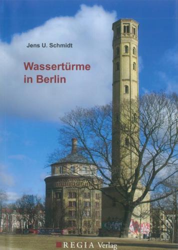 Wassertürme in Berlin 