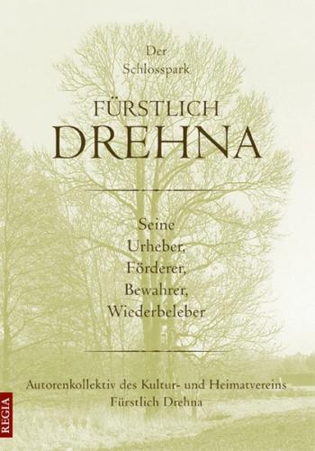 Der Schlosspark - FÜRSTLICH DREHNA 