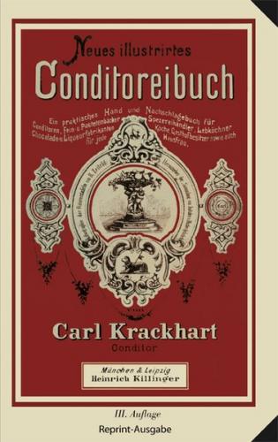 Neues illustrirtes Conditoreibuch von Carl Krackhart 