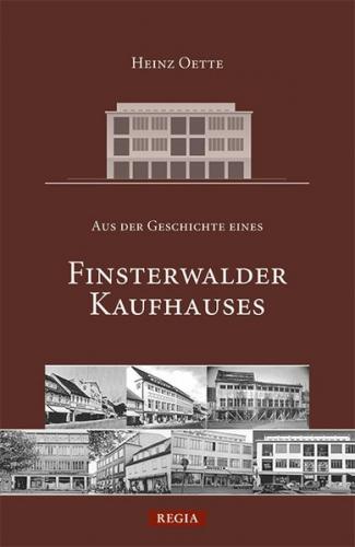 Aus der Geschichte eines Finsterwalder Kaufhauses 